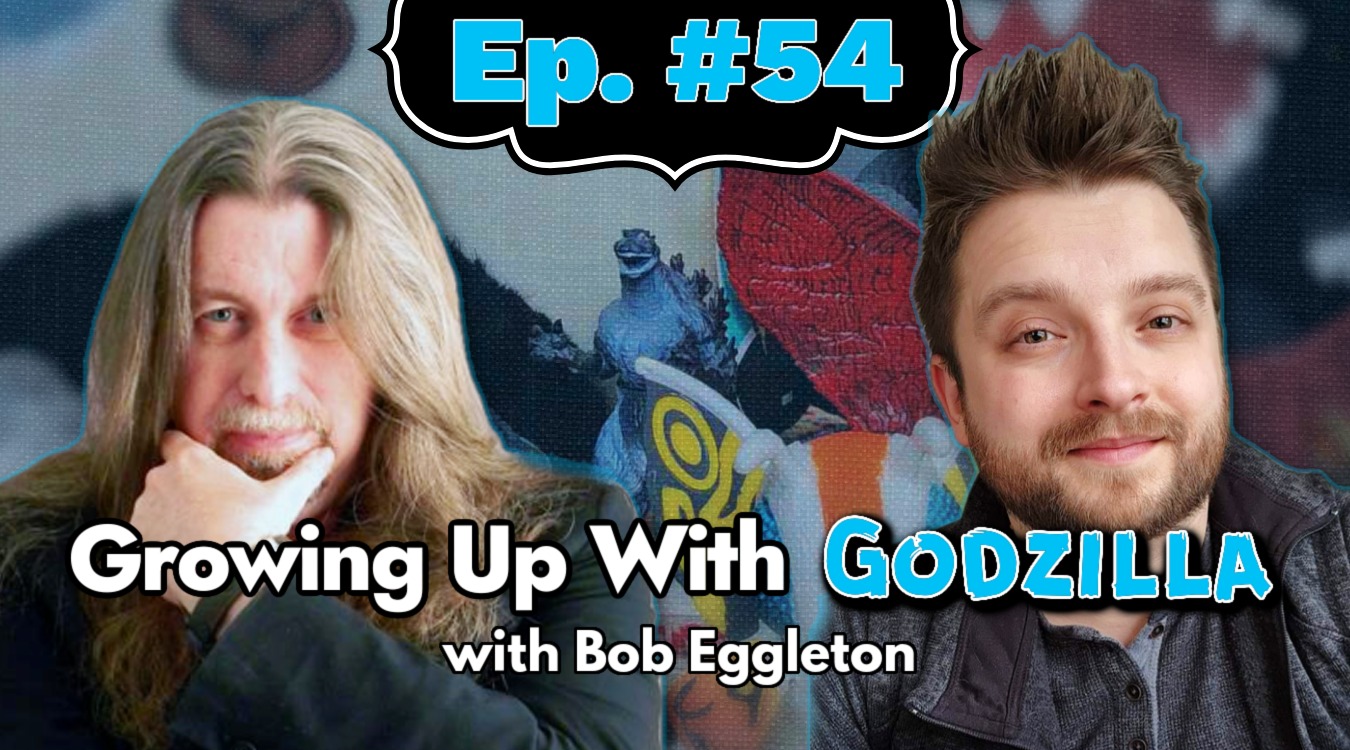 Growing Up With Godzilla Ep. 54 – It’s All Perception (with Bob Eggleton)