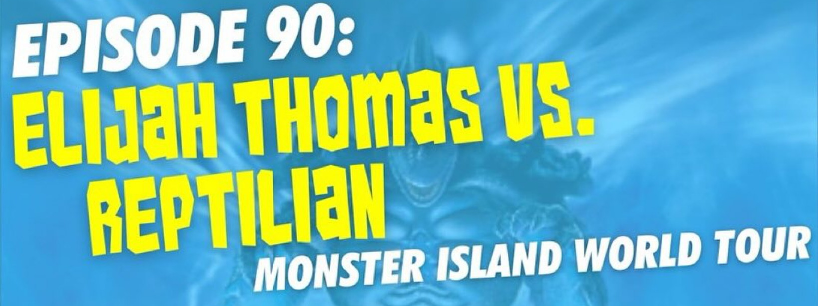 Monster Island Film Vault Ep 90: ‘Reptilian’ Vs. Elijah Thomas